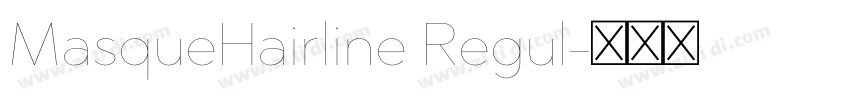 MasqueHairline Regul字体转换